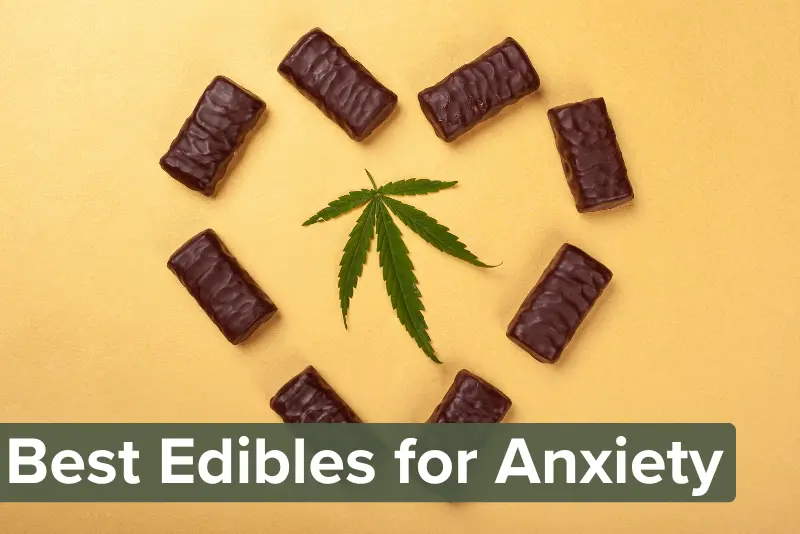 Best edibles for anxiety